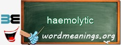 WordMeaning blackboard for haemolytic